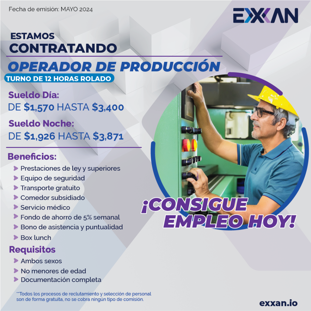 Buscas empleo? - Operador de Producción - Turno 12 HRS día